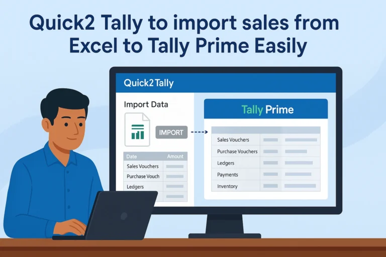 Quick2 Tally to import sales from excel to tally prime Easily